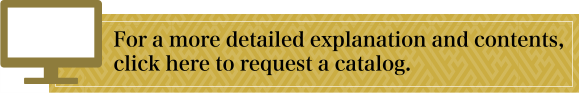 For a more detailed explanation and contents,click here to request a catalog.